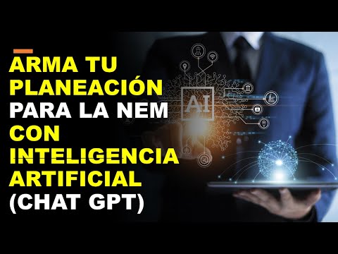 Soy Docente: ARMA TU PLANEACIÓN PARA LA NEM CON INTELIGENCIA ARTIFICIAL (CHAT GPT)